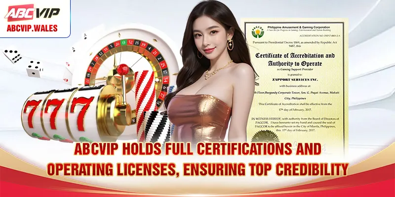 ABCVIP holds full certifications and operating licenses, ensuring top credibility
