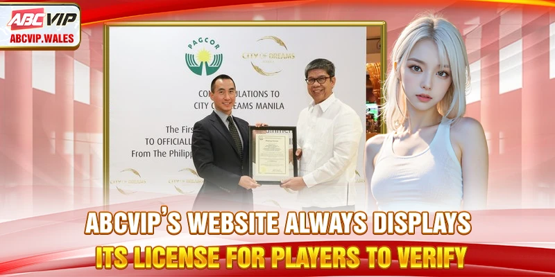 ABCVIP’s website always displays its license for players to verify