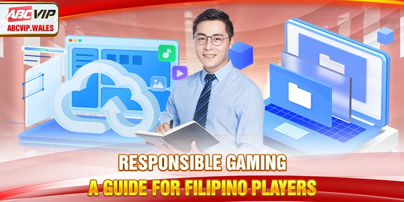 Responsible Gambling - A Guide for Filipino Players 5 Responsible Gaming – A Guide for Filipino Players
