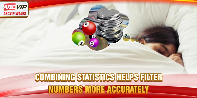 Combining statistics helps filter numbers more accurately