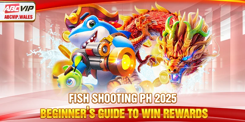 Fish Shooting PH 2025 - Beginner’s Guide To Win Rewards 6 Fish Shooting PH 2025 - Beginner’s Guide To Win Rewards