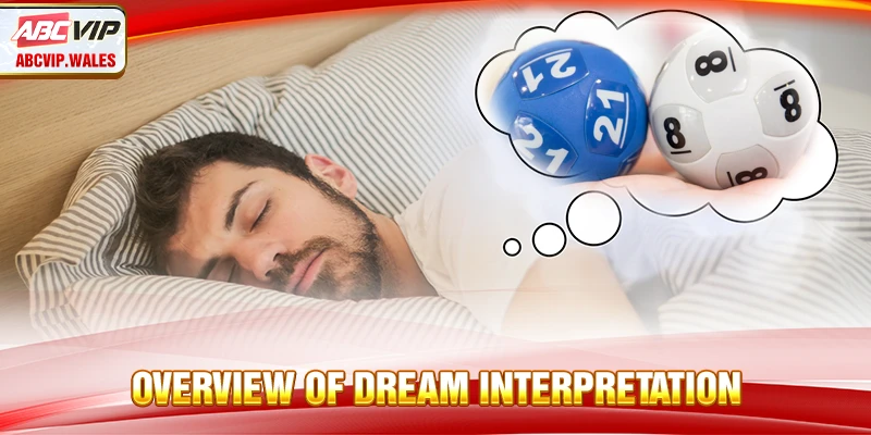 Overview of dream interpretation