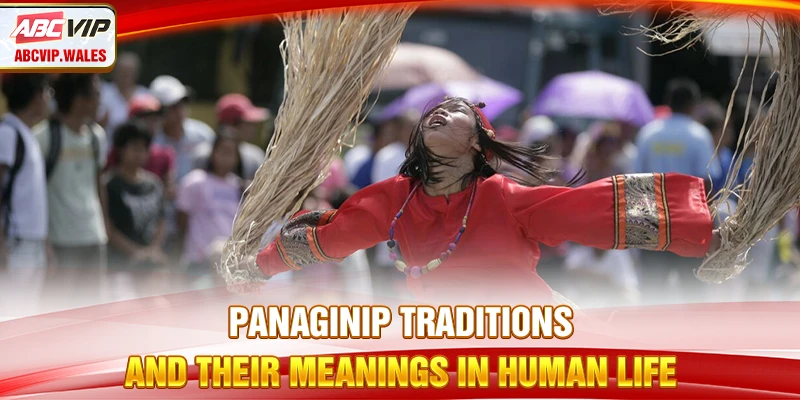 Panaginip Traditions Philippines: Dream Interpretation 7 Panaginip Traditions and their meanings in human life