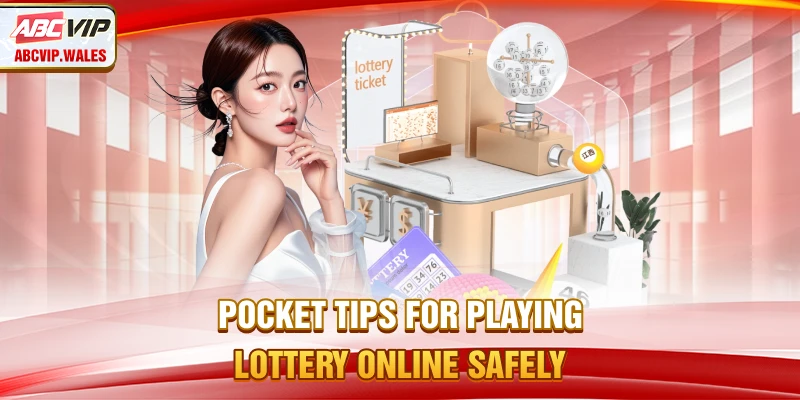 Pocket tips for playing lottery online safely