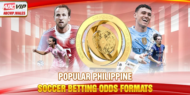 Popular Philippine Soccer Betting Odds Formats