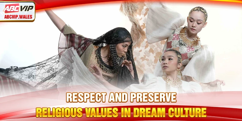 Panaginip Traditions Philippines: Dream Interpretation 11 Respect and preserve religious values in dream culture