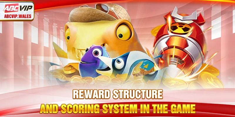 Reward structure and scoring system in the game