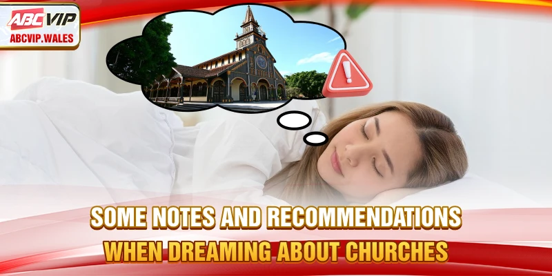 Some notes and recommendations when dreaming about churches