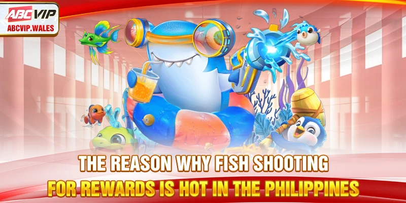 Fish Shooting PH 2025 - Beginner’s Guide To Win Rewards 7 The reason why fish shooting for rewards is hot in the Philippines
