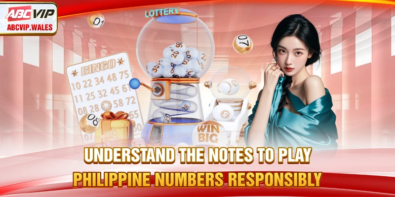 Understand the notes to play Philippine numbers responsibly