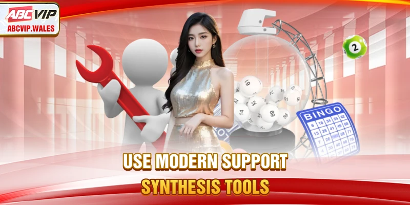 Use modern support synthesis tools