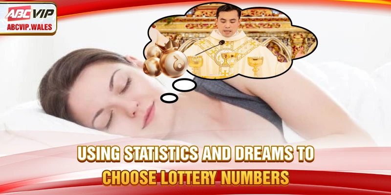 Using statistics and dreams to choose lottery numbers